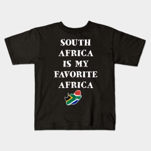 South Africa Is My Favorite Africa Funny Patriotic Kids T-Shirt